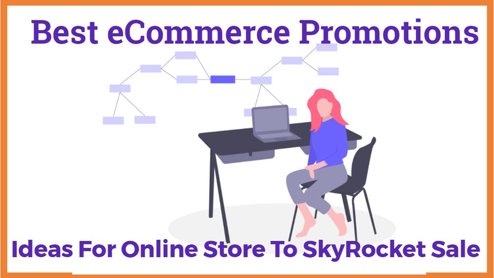 Best eCommerce Promotions ideas For Online Store To SkyRocket Sale