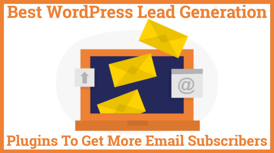 Best WordPress Lead Generation Plugins To Get More Email Subscribers