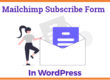 MailChimp subscribe form in WordPress