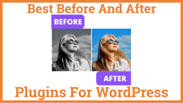Best Before And After Plugin For WordPress