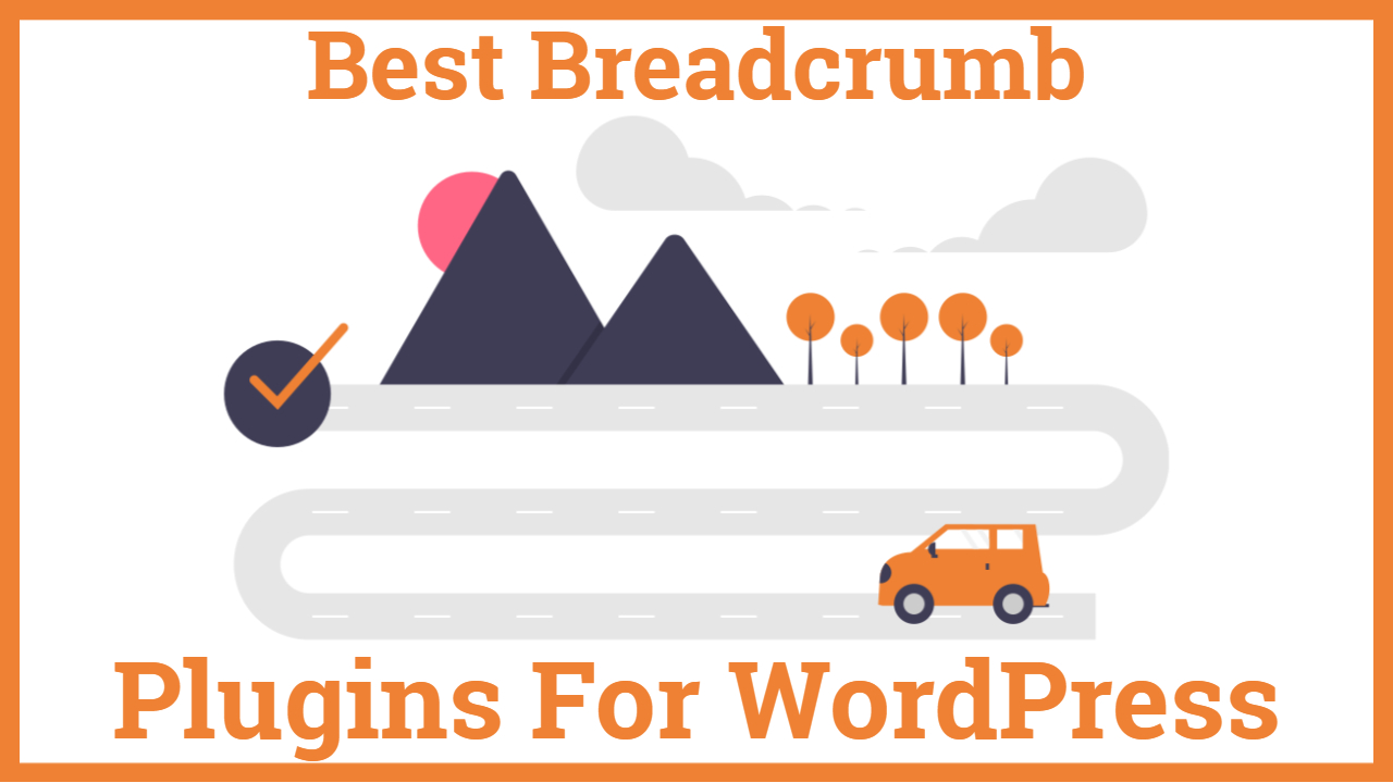 Best Breadcrumb Plugins For WordPress