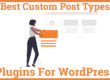 Best Custom Post Types Plugins For WordPress