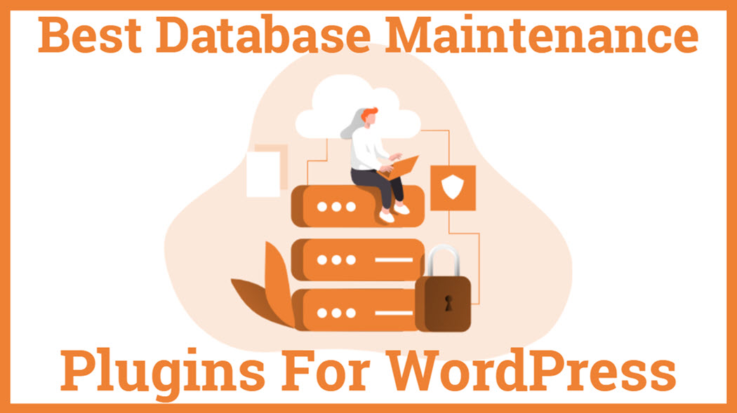 Best Database Maintenance Plugins For WordPress