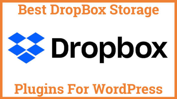 Best Dropbox Storage Plugins For WordPress