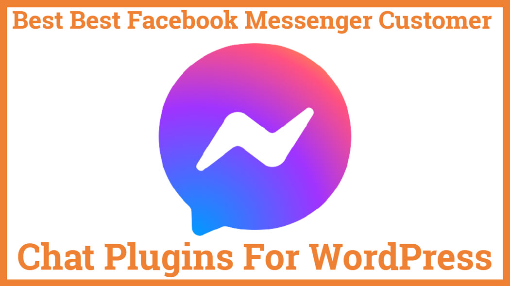 Best Facebook Messenger Customer Chat Plugins For WordPress