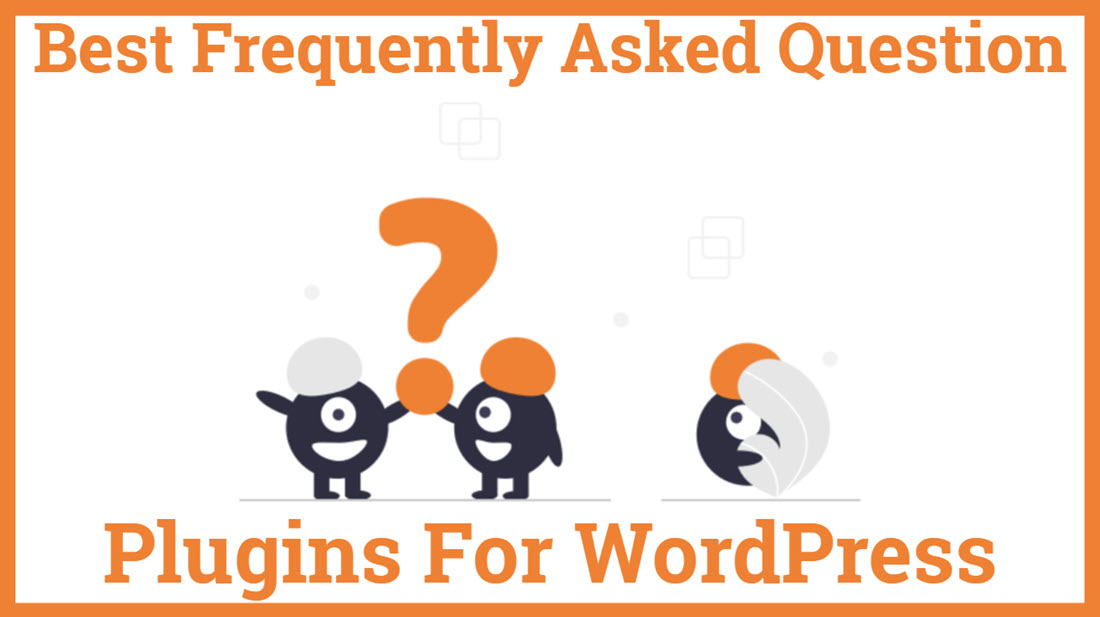 Best Frequently asked question Plugins For WordPress
