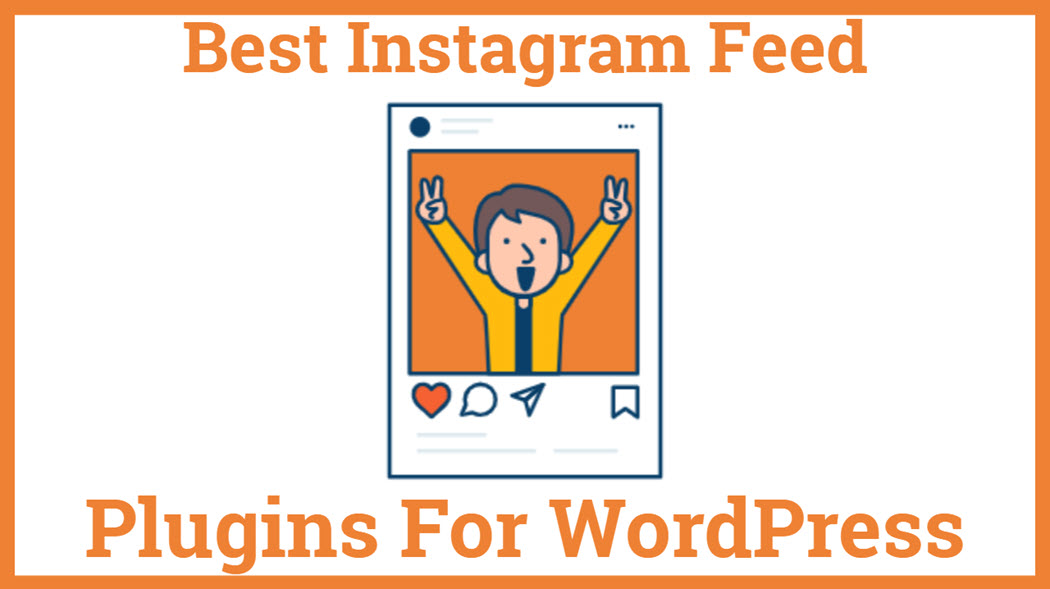 Best Instagram Feed Plugins For WordPress
