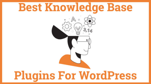 Best Knowledge Base Plugins For WordPress
