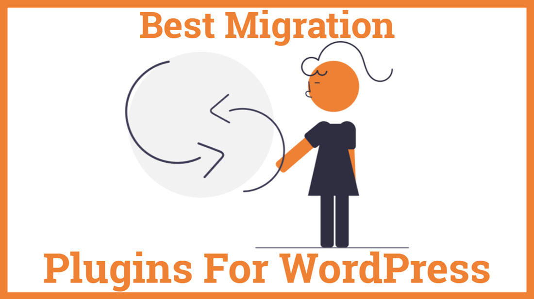 Best Migration Plugin For WordPress