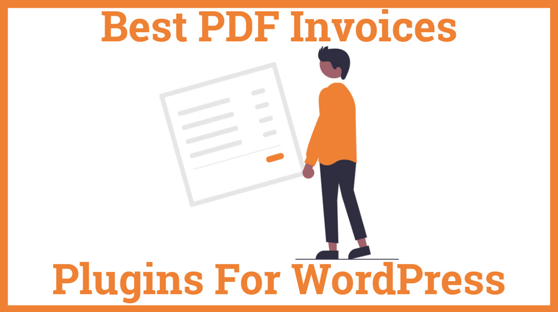 Best PDF Invoices Plugins For WordPress