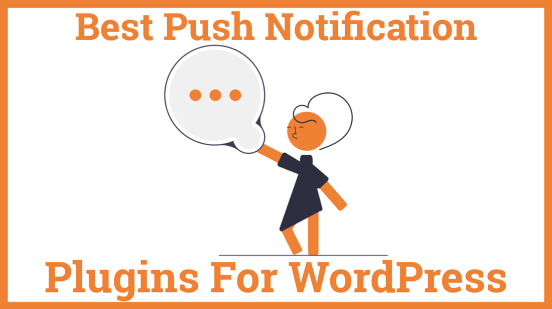 Best Push Notification Plugins For WordPress