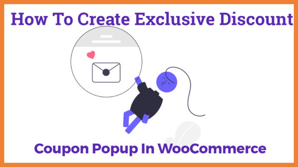 How To Create Exclusive Discount Coupon Popup In WooCommerce 