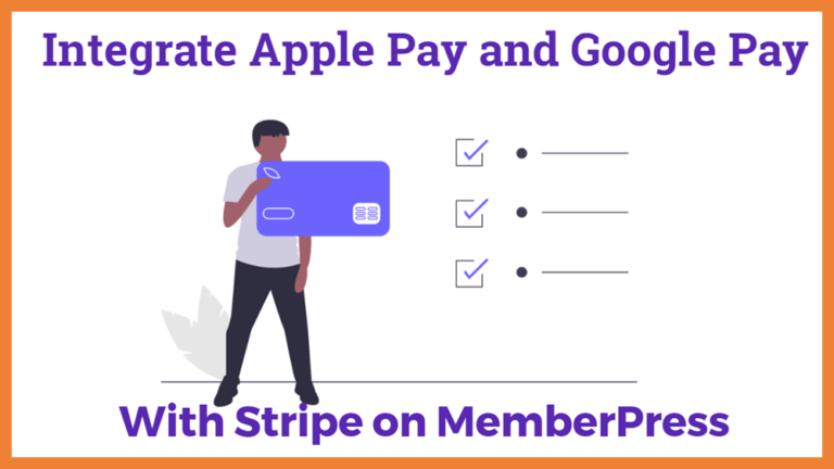 Integrate Apple Pay and Google Pay with Stripe on MemberPress