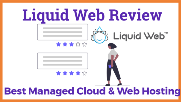 Liquid Web Review Best Managed Cloud and Web Hosting