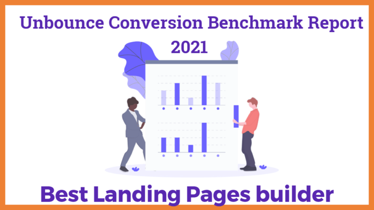 Unbounce Conversion Benchmark Report 2021 Best Landing Pages builder