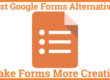 Best Google Forms Alternatives Make Forms More Creative