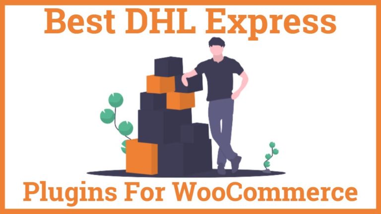 Best WooCommerce DHL Express Plugins With Print Label
