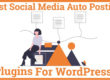 Best Social Media Auto Posting Plugins for WordPress
