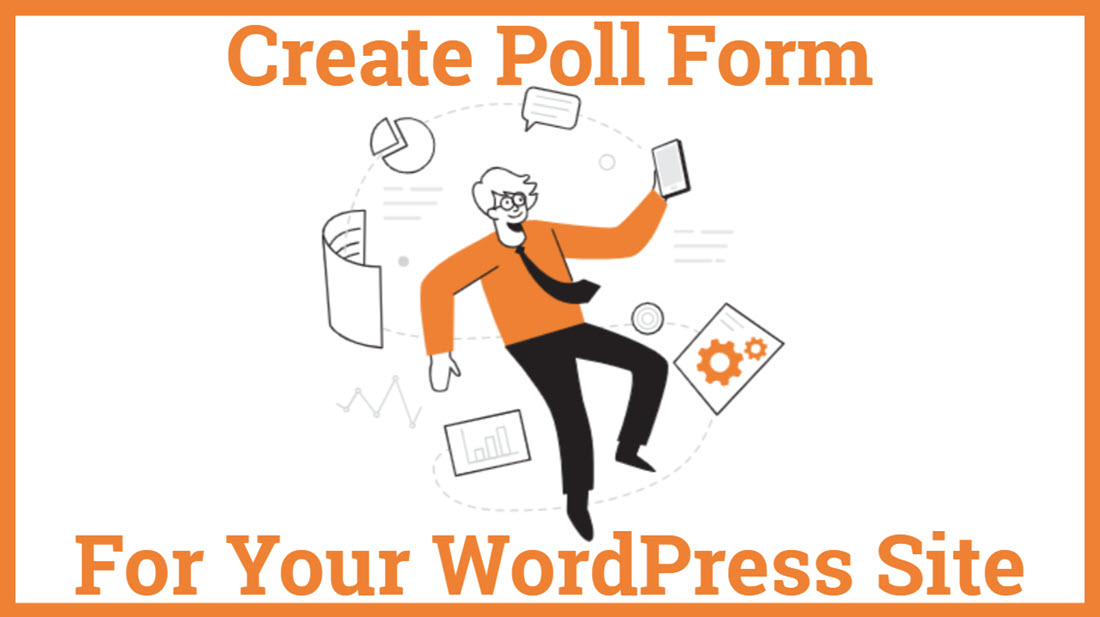 Create Poll Form For Your WordPress Site