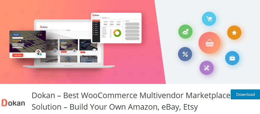 Dokan – Best WooCommerce Multivendor Marketplace Solution