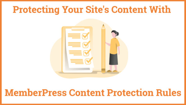 Protecting Your Site's Content With MemberPress Content Protection Rules