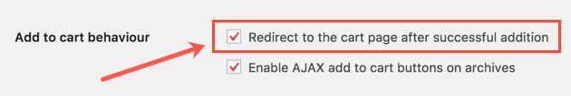 WooCommerce settings display products Redirect to the cart page after successful addition
