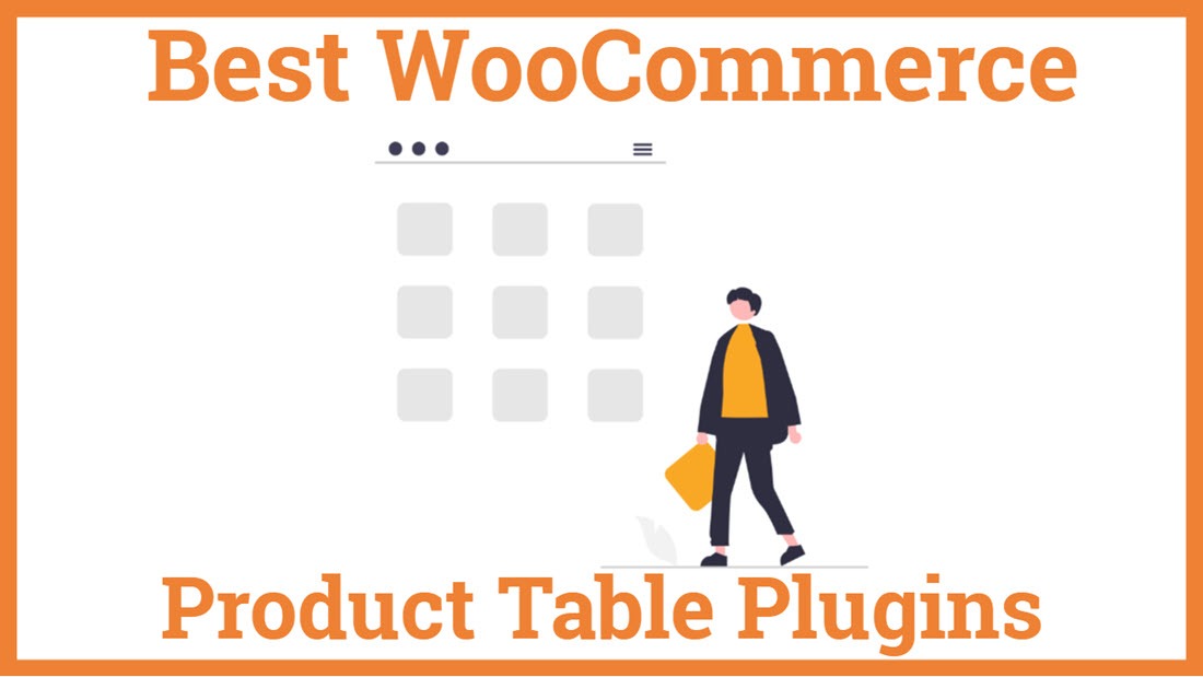 Best WooCommerce Product Table Plugins