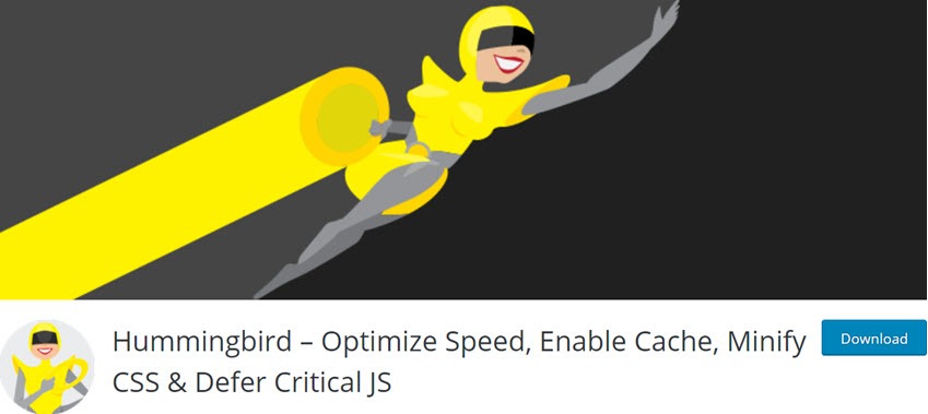 Hummingbird - Optimize Speed, Enable Cache, Minify CSS & Defer Critical JS