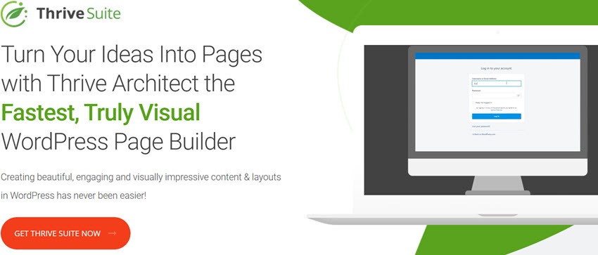 ThriveArchitect Turn Your Ideas Into Pages with Thrive Architect the Fastest, Truly Visual WordPress Page Builder