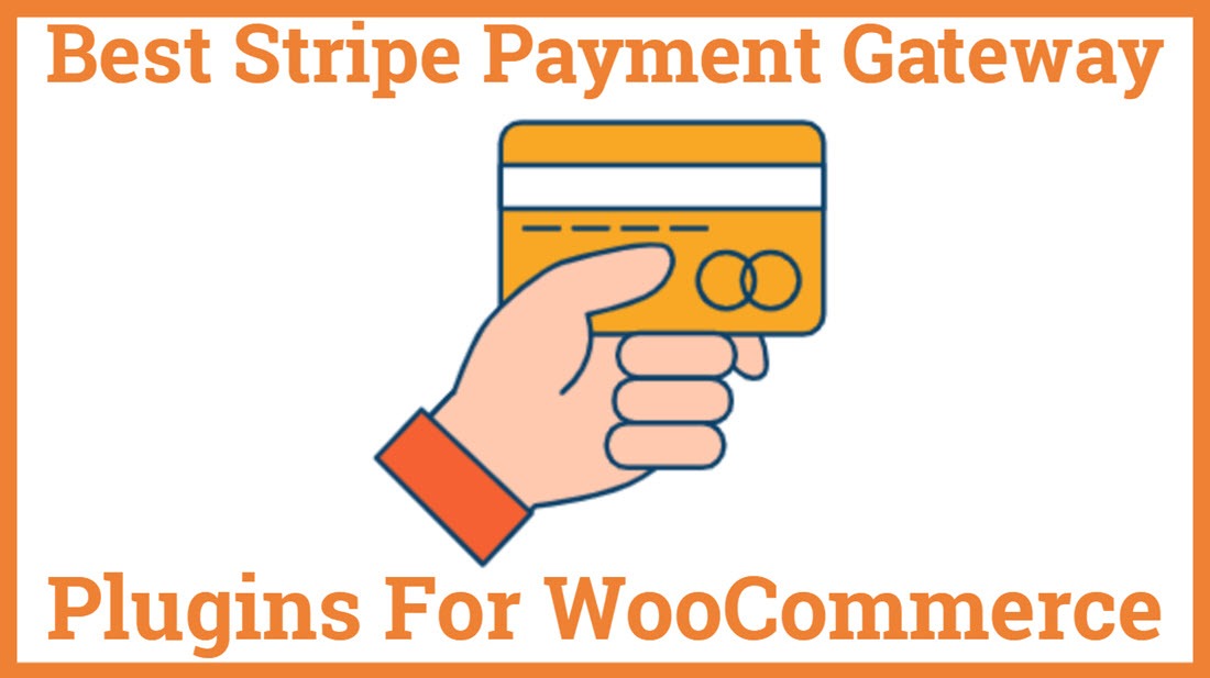 Best Stripe Payment Gateway Plugins For Woo Commerce