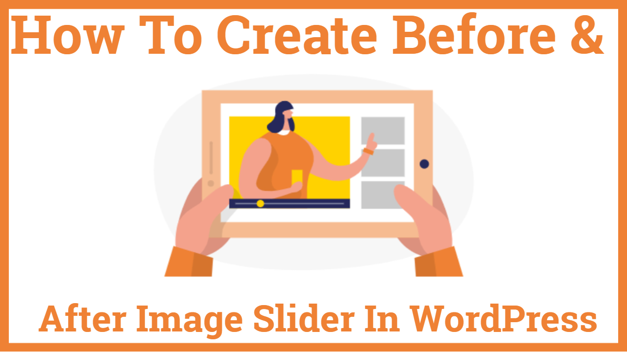 How To Create Before After Image Slider In WordPress