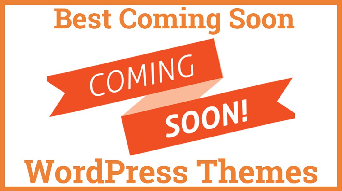 Best Coming Soon WordPress Themes