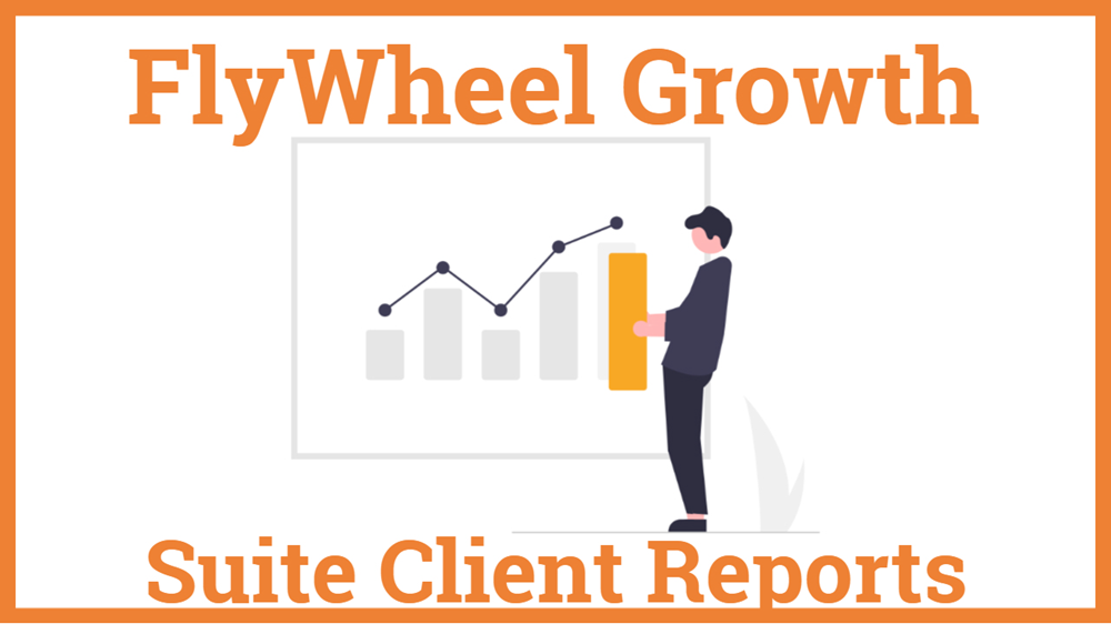 FlyWheel Growth Suite Client Reports - Showcase Agency Branded Report