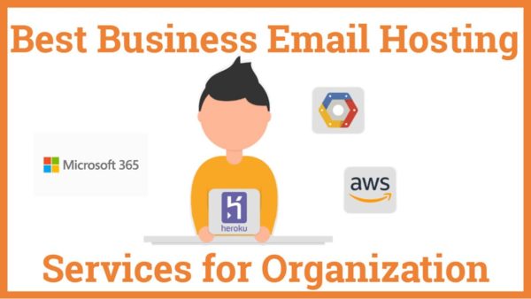 Best Business Email Hosting Services for Organization