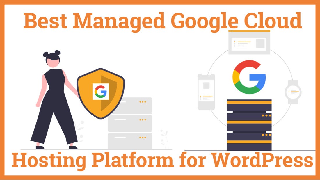 Best Managed Google Cloud Hosting Platform for WordPress