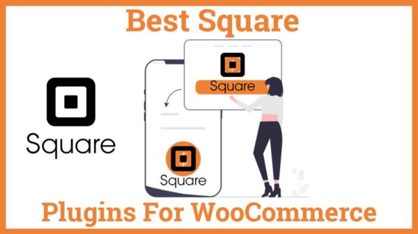 Best Square Plugins For WooCommerce