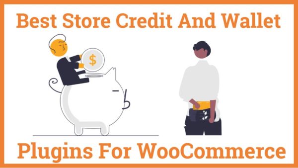 Best Store Credit And Wallet Plugins For WooCommerce