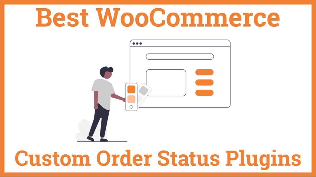 Best WooCommerce Custom Order Status Plugins