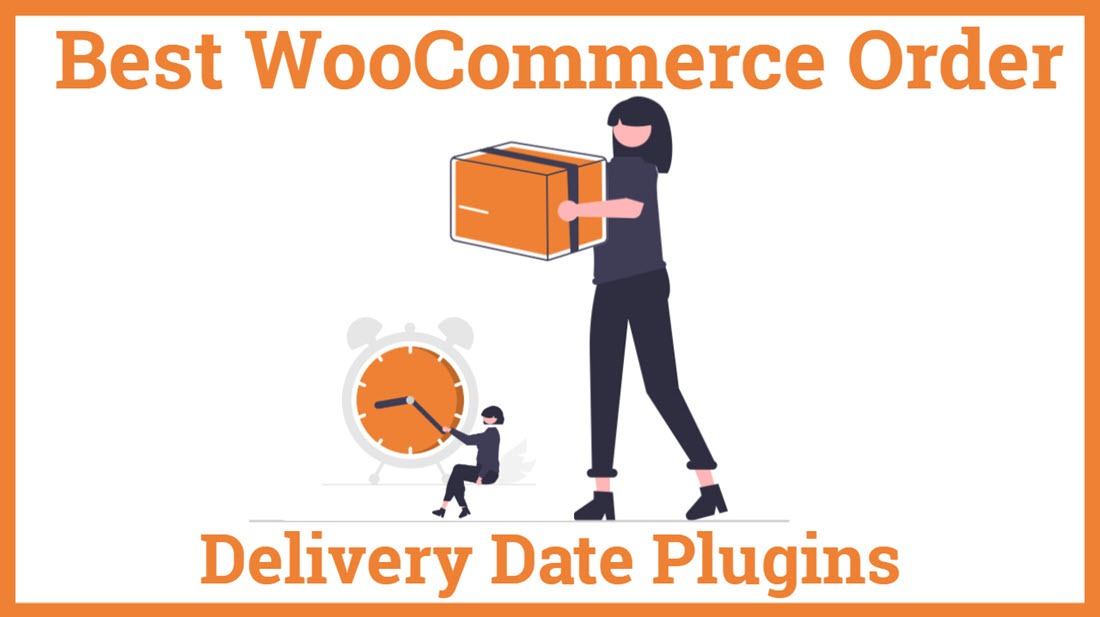 Best WooCommerce Order Delivery Date Plugins