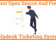 Best Open Source And Free Helpdesk Ticketing System