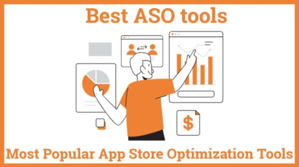 Most Popular App Store Optimization Tools And Best ASO tools